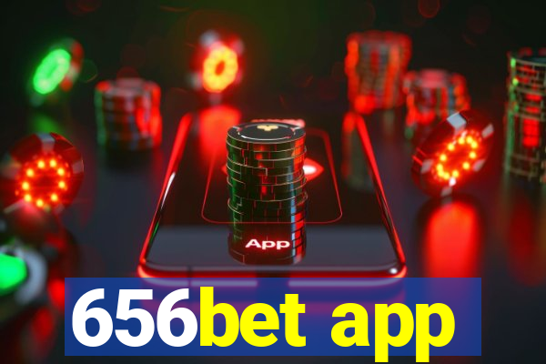 656bet app